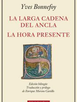 La larga cadena del ancla y La hora presente