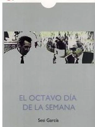EL OCTAVO DIA DE LA SEMANA