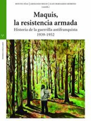 Maquis, la resistencia armada