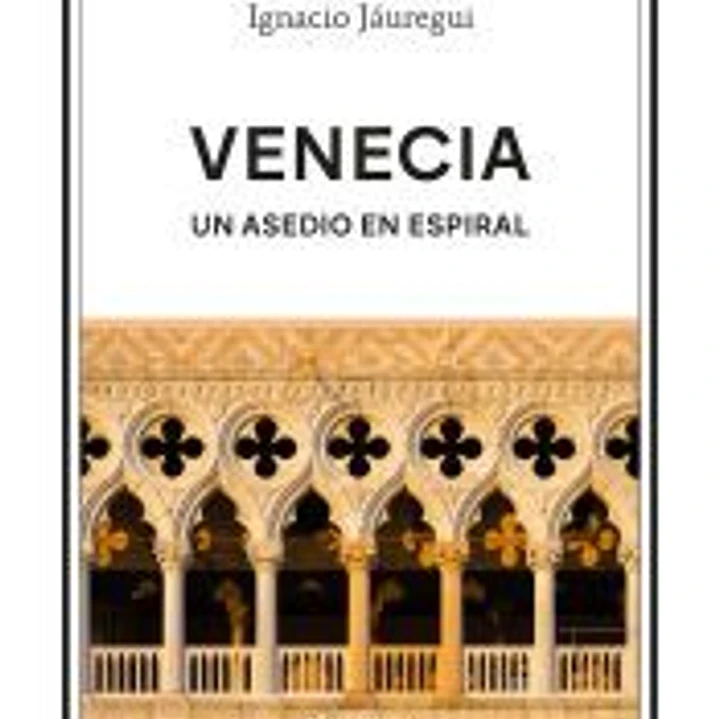 Venecia. Un asedio en espiral 1