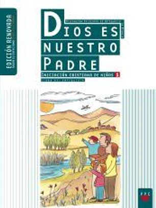 DIOS ES NUESTRO PADRE. CATEQUISTA