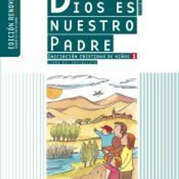 DIOS ES NUESTRO PADRE. CATEQUISTA 1