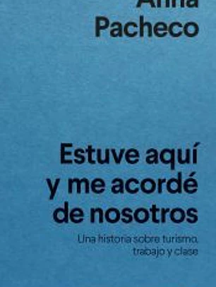 Estuve aquí y me acordé de nosotros