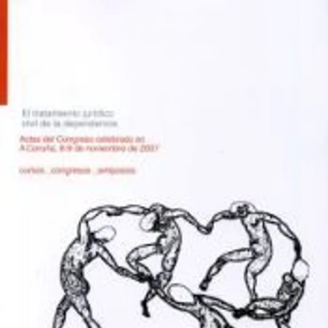 El tratamiento jurídico civil de la dependencia: Actas del Congreso celebrado en A Coruña, 8-9 de noviembre de 2007 1