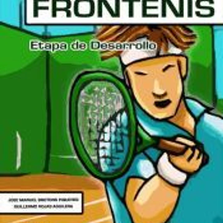 Manual práctico de iniciación al Frontenis. Etapa de Desarrollo 1