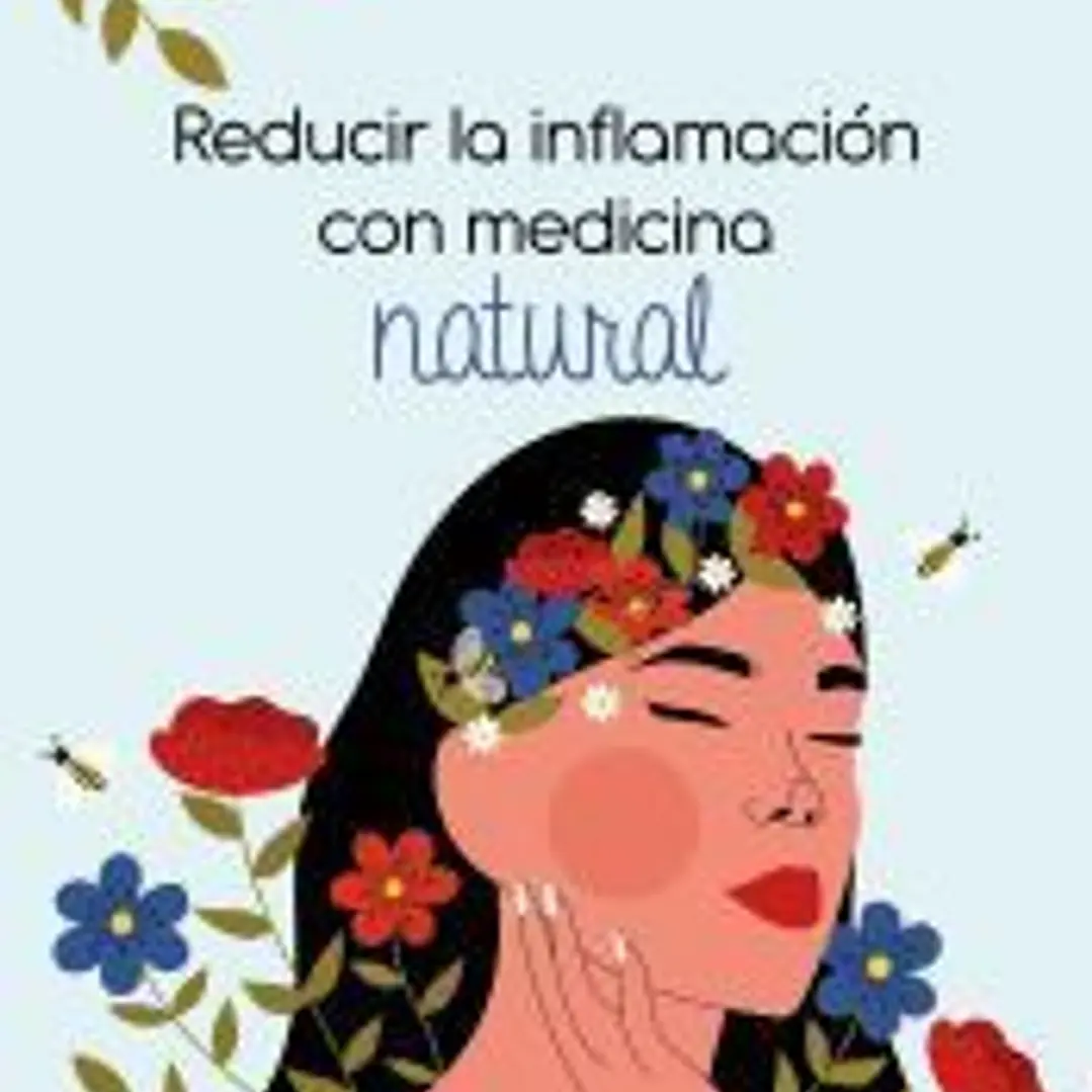 Reducir la inflamación con medicina natural 1