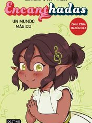 Encanthadas 3. Un mundo mágico