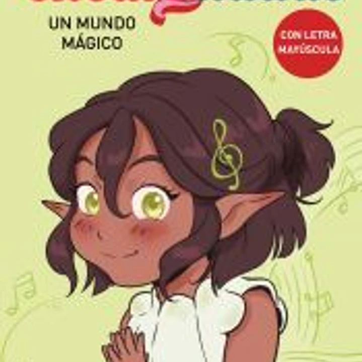 Encanthadas 3. Un mundo mágico 1