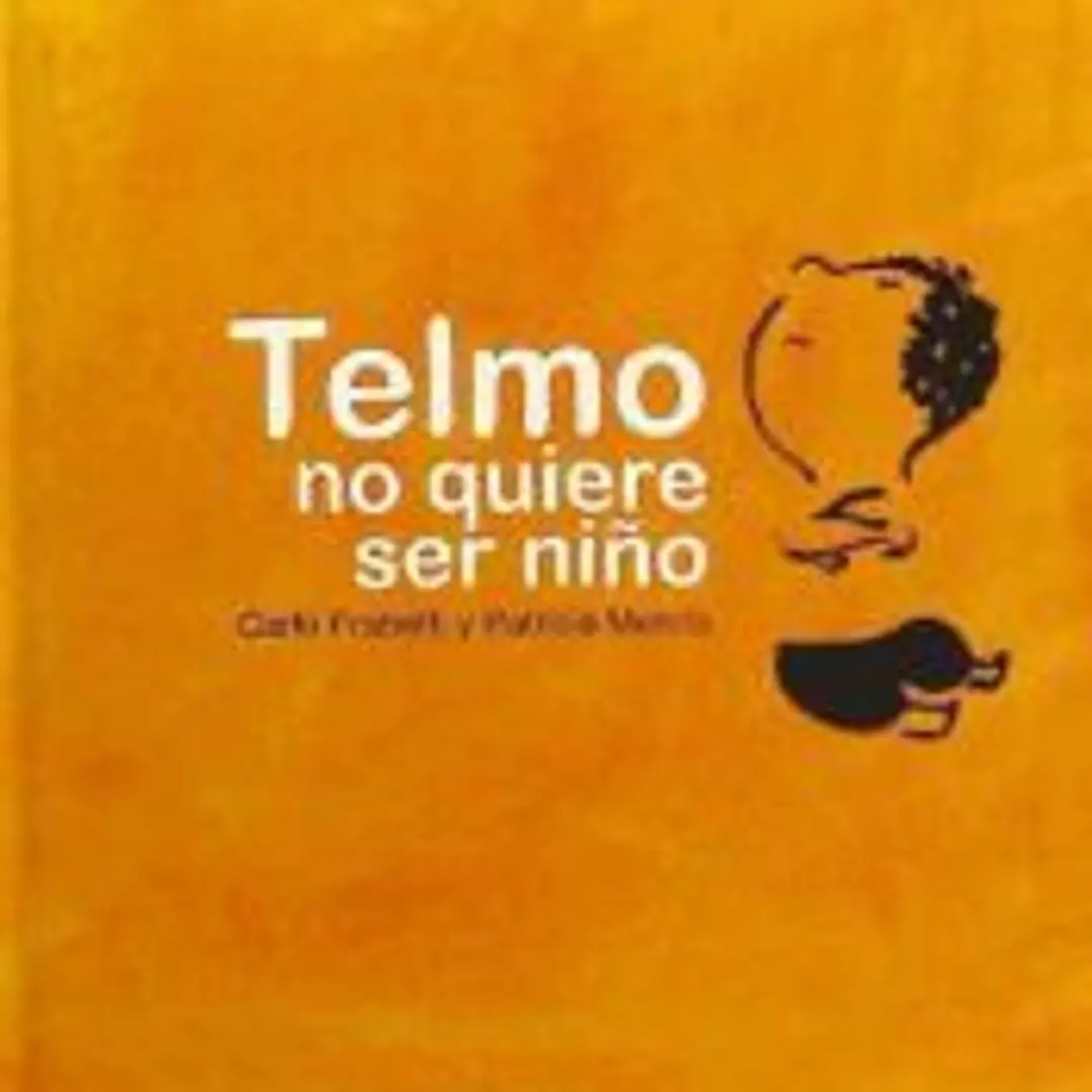 TELMO NO QUIERE SER NIÑO 1