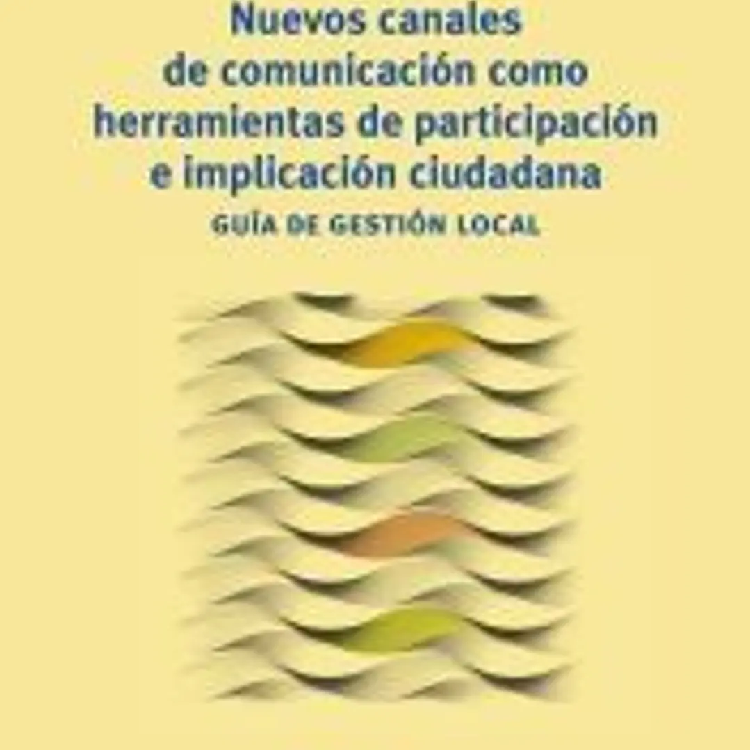 Nuevos canales de comunicación como herramientas de participación e implicación ciudadana 1