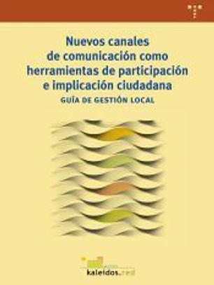 Nuevos canales de comunicación como herramientas de participación e implicación ciudadana