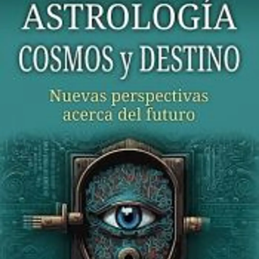 Astrología, cosmos y destino 1