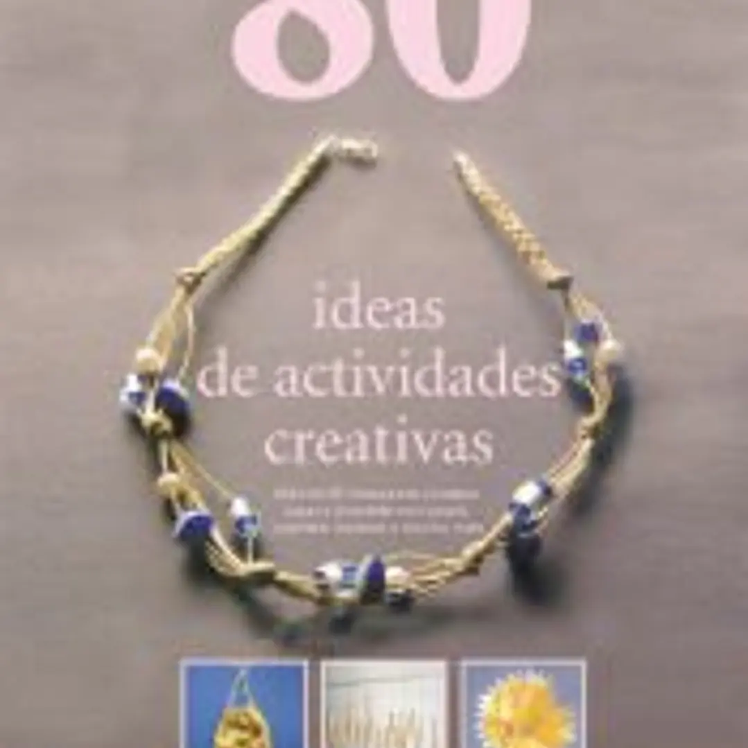 80 IDEAS ACTIVIDADES CREATIVAS 1