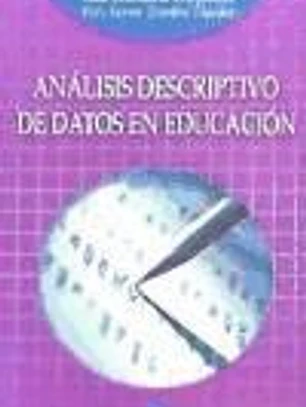 ANÁLISIS DESCRIPTIVO DE DATOS EN EDUCACIÓN