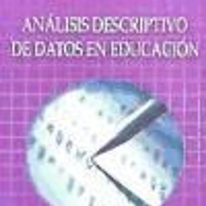 ANÁLISIS DESCRIPTIVO DE DATOS EN EDUCACIÓN 1