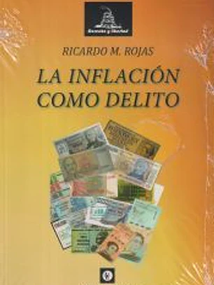 LA INFLACIÓN COMO DELITO