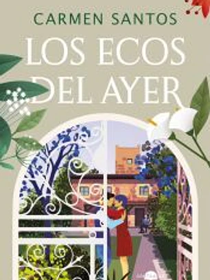 Los ecos del ayer