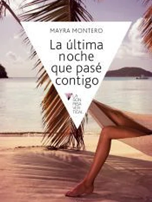 La última noche que pasé contigo