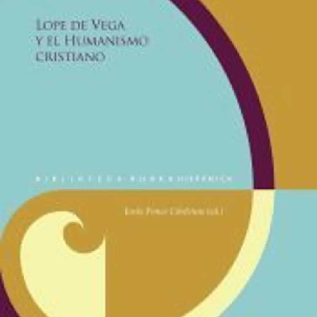 Lope de Vega y el Humanismo cristiano 1