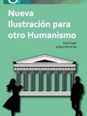 Nueva Ilustración para otro Humanismo