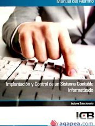 Manual implantación y control de un sistema contable informatizado