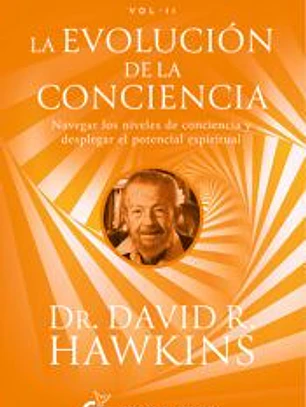 El progreso espiritual V.II: La evolución de la conciencia