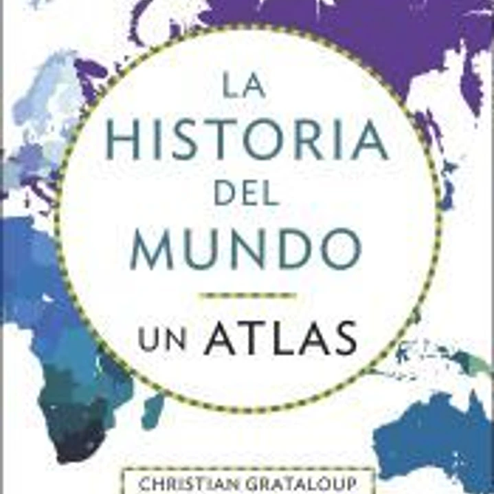 La historia del mundo. Un atlas (edición ampliada) 1