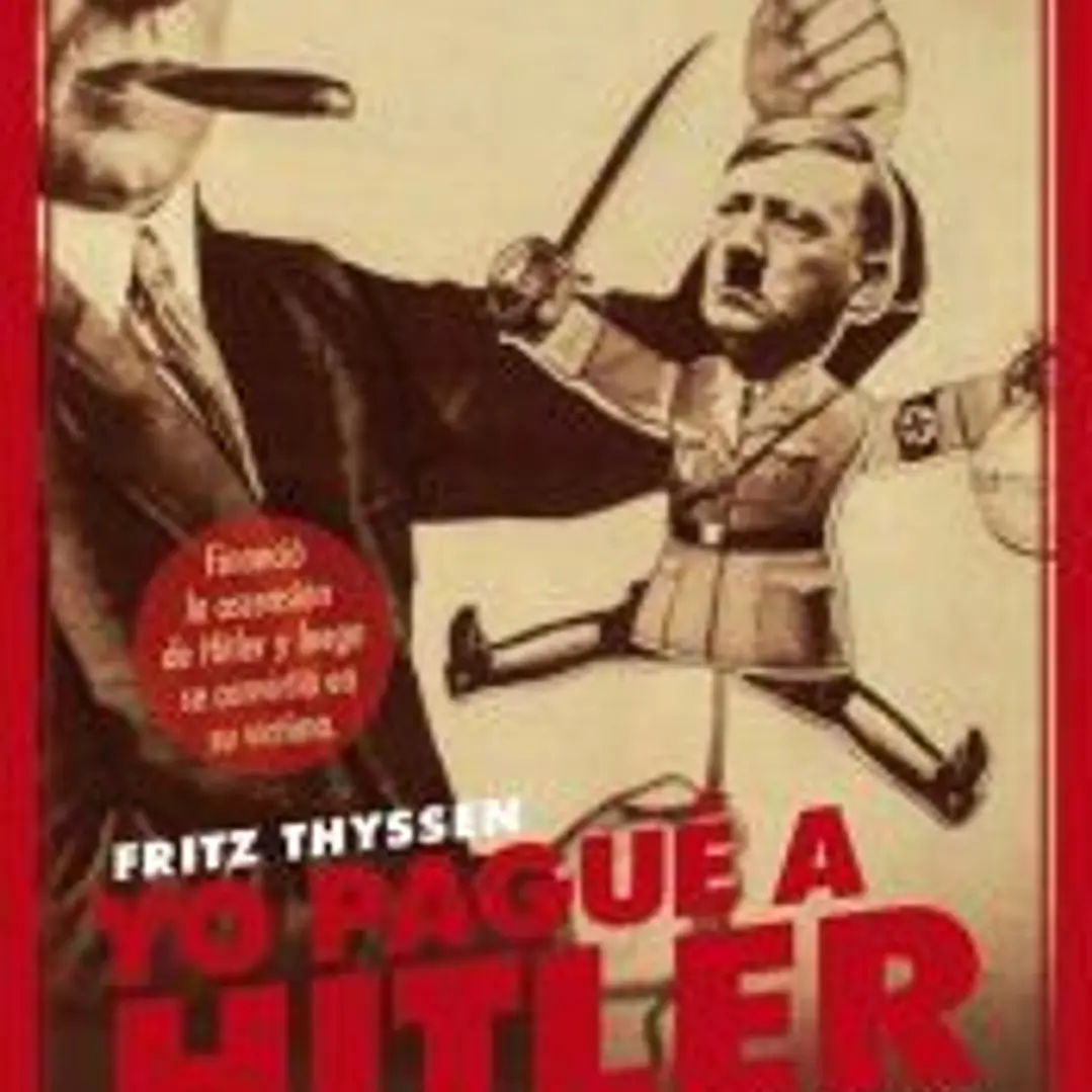 YO PAGUÉ A HITLER 1