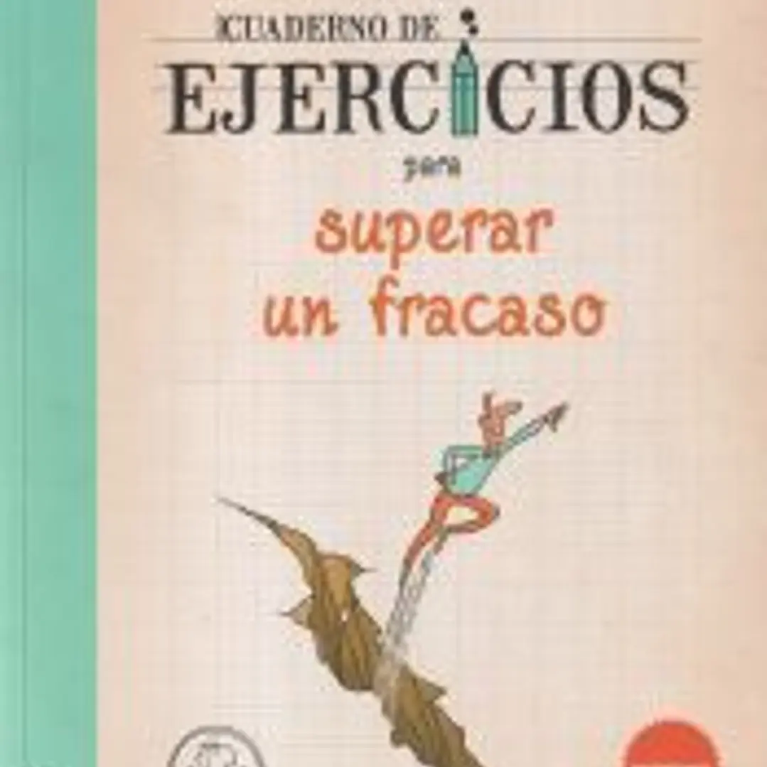 Cuaderno de ejercicios para superar un fracaso/ Workbook to Overcome a Failure 1