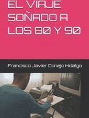 El Viaje Soñado a Los 80 Y 90