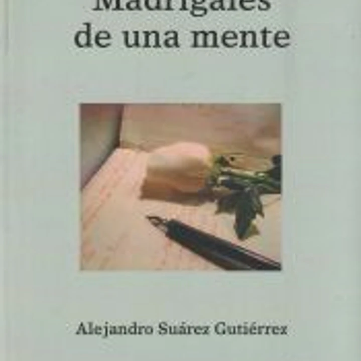 Madrigales de una mente 1