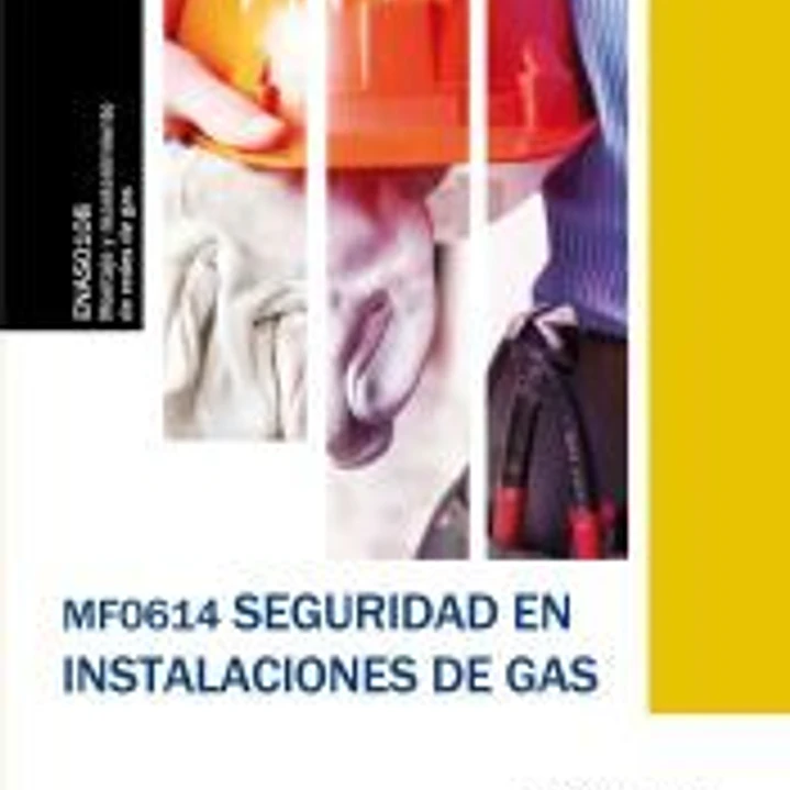MF0614 Seguridad en instalaciones de gas 1