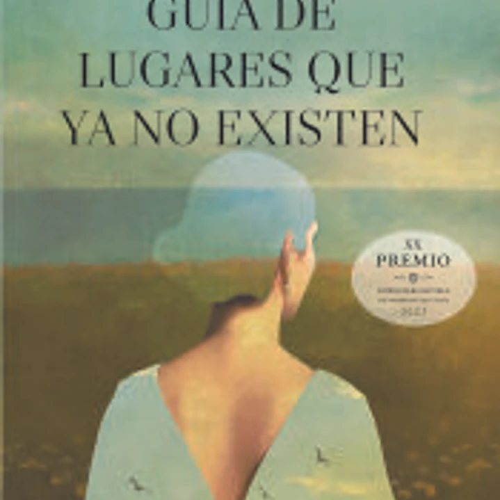 Guía de lugares que ya no existen 1