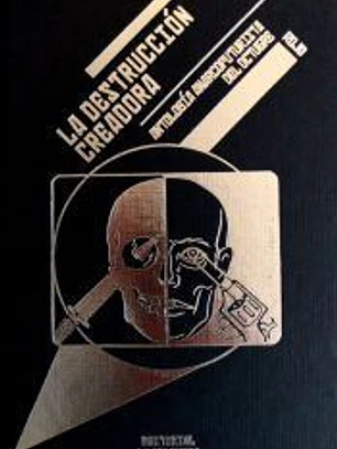 LA DESTRUCCIÓN CREADORA: ANTOLOGÍA ANARCOFUTURISTA DEL OCTUBRE ROJO