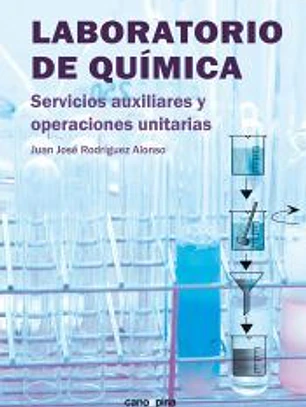 Laboratorio de química: Servicios auxiliares y operaciones unitarias