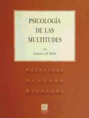 PSICOLOGÍA DE LAS MULTITUDES.