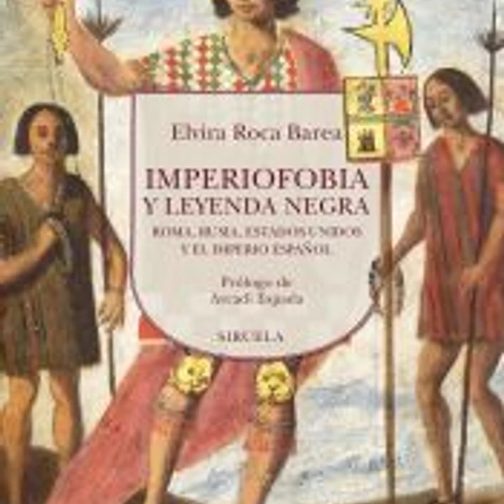 Imperiofobia y leyenda negra 1