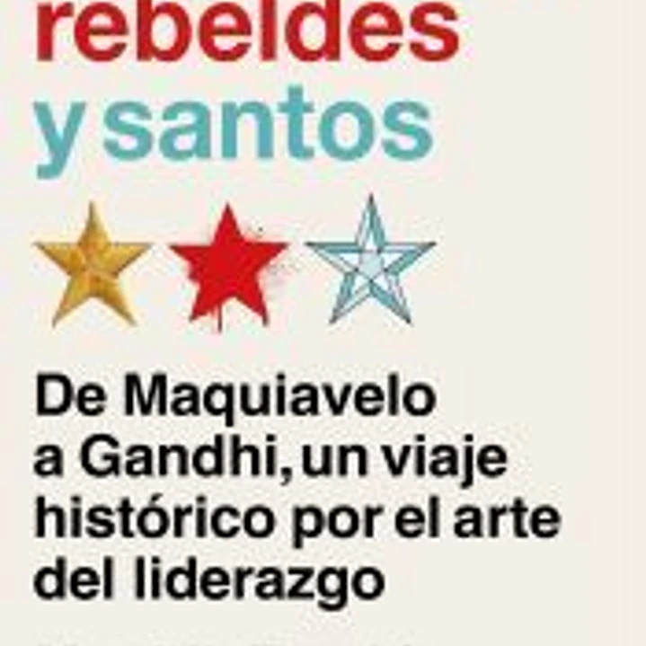 Guerreros, rebeldes y santos 1