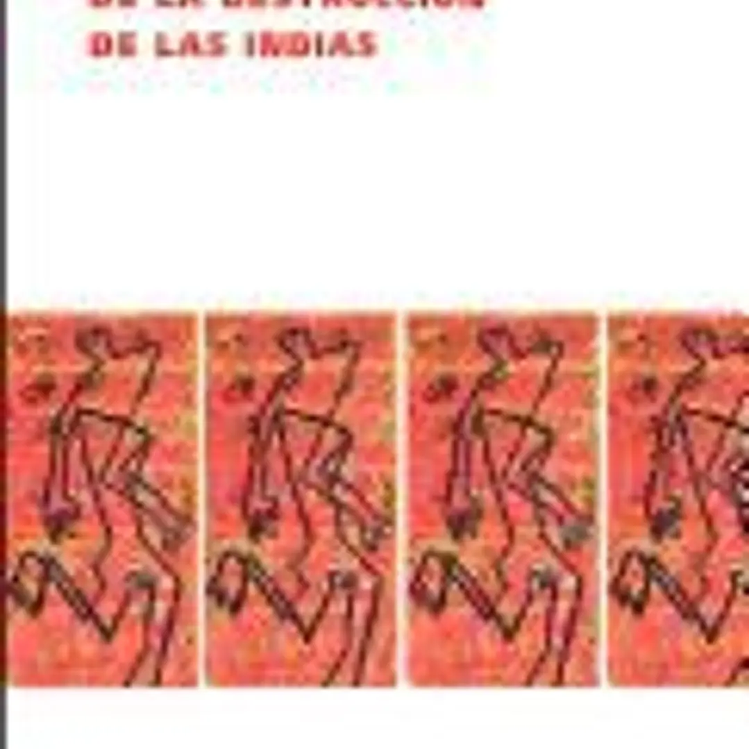 Brevísima relación de la destrucción de las Indias 1