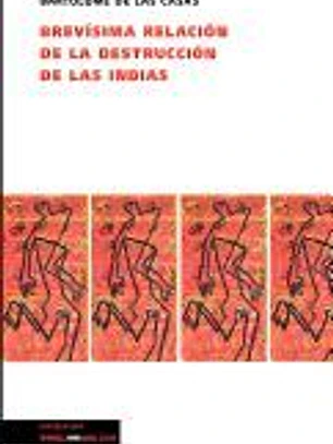 Brevísima relación de la destrucción de las Indias