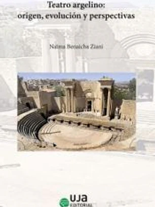 Teatro argelino: origen, evolución y perspectivas