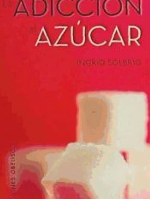 Adicción al azucar, La