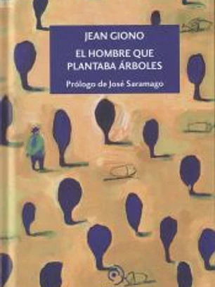 El hombre que plantaba árboles