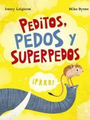 Peditos, pedos y superpedos