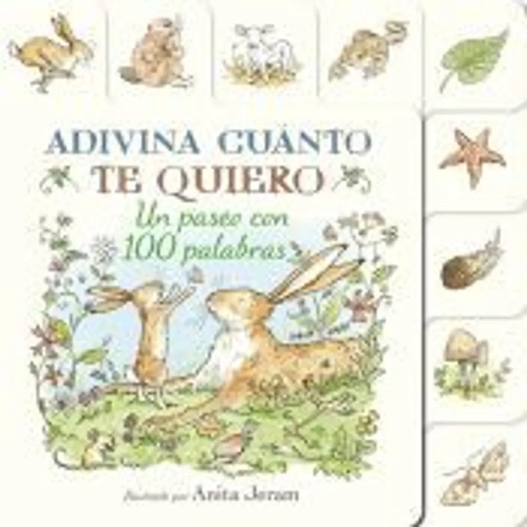 Adivina cuanto te quiero. Un paseo con 100 palabras 1