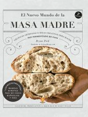 El nuevo mundo de la masa madre