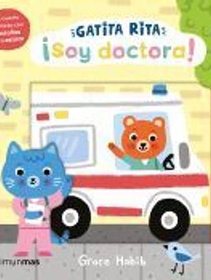 Gatita Rita. ¡Soy doctora!