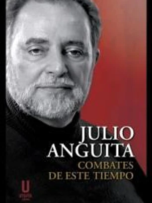 Combates de este tiempo edicion textos y discursos