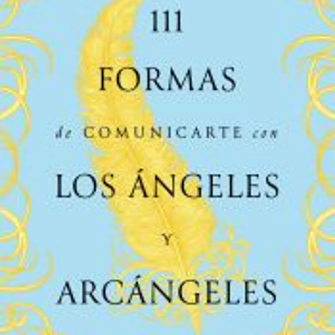 111 formas de comunicarte con los Ángeles y Arcángeles 1