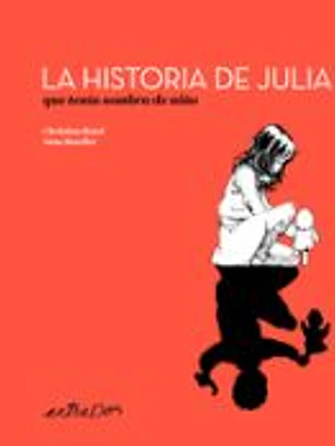 La historia de Julia que tenía sombra de niño